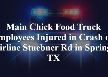Main Chick Food Truck Employees Injured in Crash on Airline - Travel News, Insights & Resources.