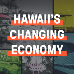 Hawaii's Changinge Economy Special Project Badge
