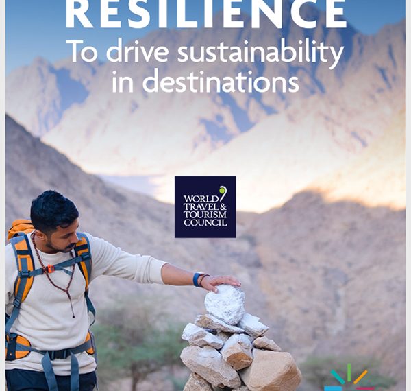 WTTC new report offers guidelines on destination resilience and sustainability - Travel News, Insights & Resources.