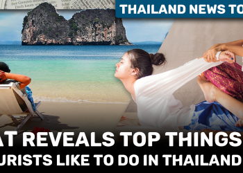 Thailand News Today TAT reveals top things tourists like - Travel News, Insights & Resources.