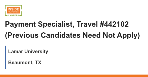 Job Opportunity for Payment Specialist Travel 442102 at Lamar University - Travel News, Insights & Resources.