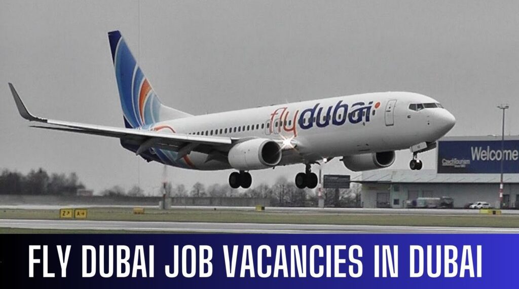 flydubai Announced Jobs Vacancies in Dubai Apply Now Latest - Travel News, Insights & Resources.