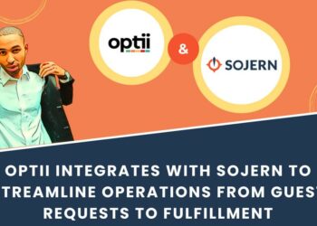 Optii Integrates With Sojern to Streamline Operations from Guest Requests - Travel News, Insights & Resources.