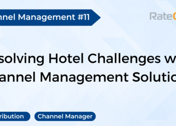 Addressing Common Challenges in Hotel Management with Channel Solutions - Travel News, Insights & Resources.