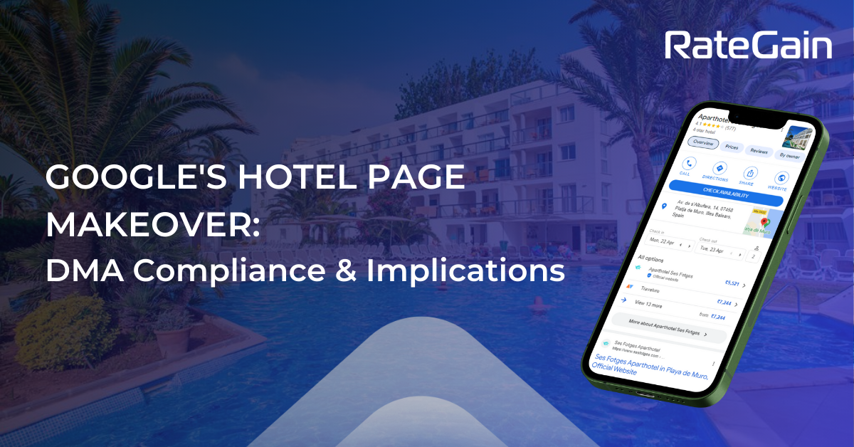 Google's Hotel Page Makeover DMA Compliance & Implications