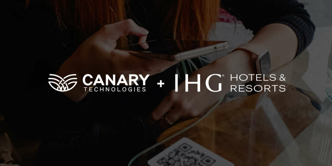 IHG Hotels Resorts Selects Canary Technologies as an Approved - Travel News, Insights & Resources.