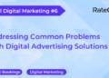 Addressing Common Problems in Hotel Marketing with Digital Advertising Solutions - Travel News, Insights & Resources.
