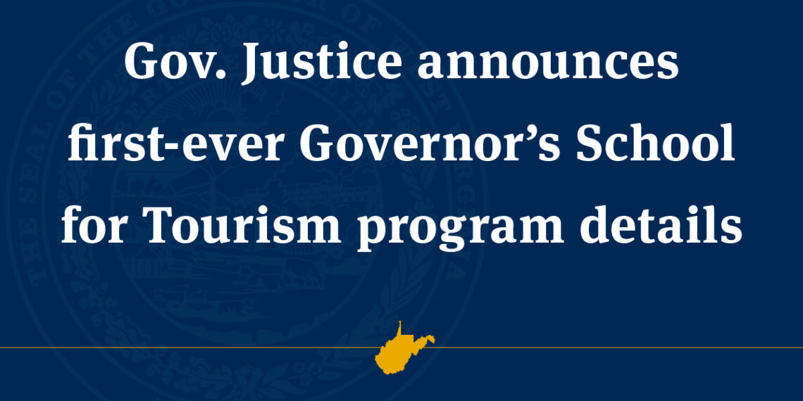 Gov. Justice announces first-ever Governor’s School for Tourism program details