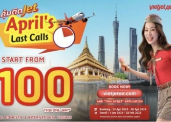 Thai Vietjet unveils Aprils Last Calls with fares from just - Travel News, Insights & Resources.