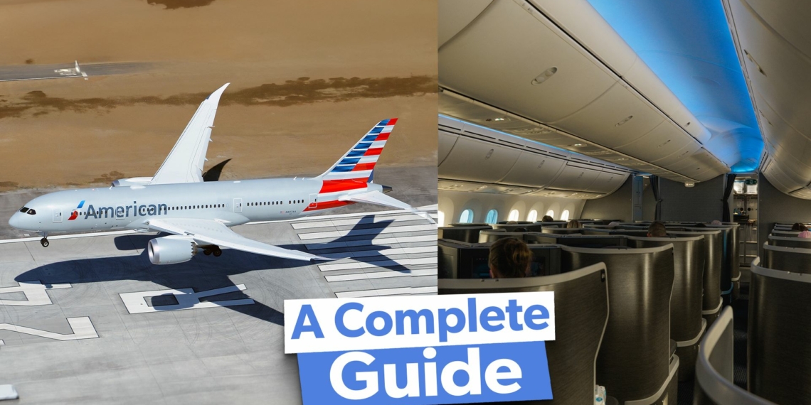 American Airlines Boeing 787 Fleet Everything You Need To Know - Travel News, Insights & Resources.
