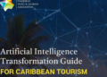 CHTA unveils revolutionary AI guidebook to elevate Caribbean tourism - TravelDailyNews International