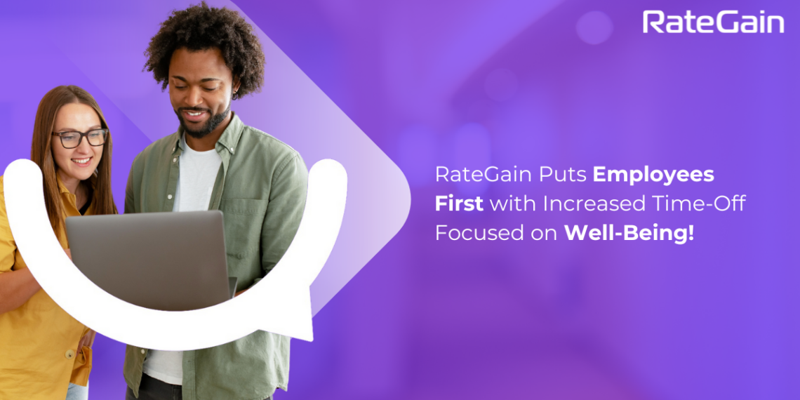 RateGain Puts Employees First with Increased Time Off Focused on Well Being - Travel News, Insights & Resources.