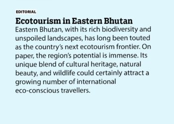 Ecotourism in Eastern Bhutan Kuensel Online - Travel News, Insights & Resources.